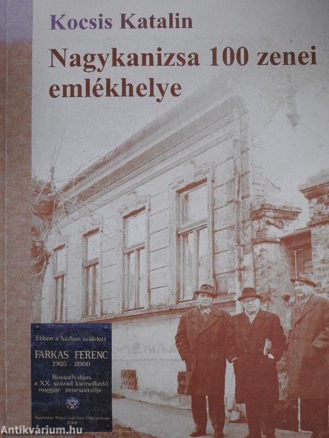 Nagykanizsa 100 zenei emlékhelye