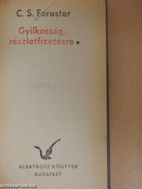 Gyilkosság, részletfizetésre