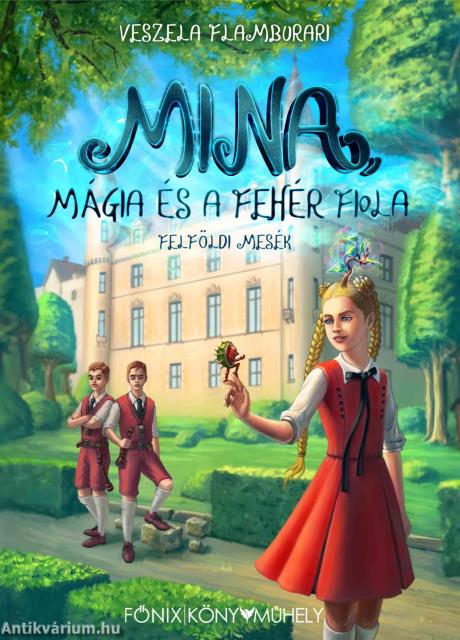 Mina, mágia és a fehér fiola