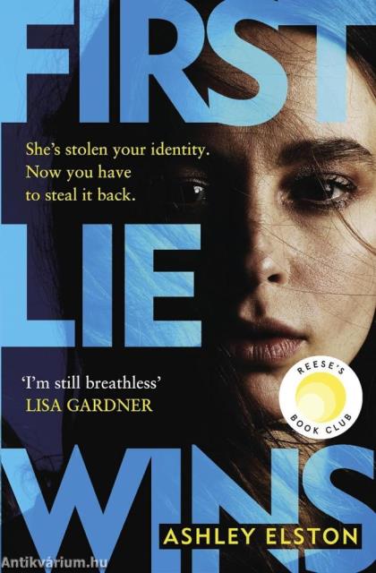 FIRST LIE WINS (A REESE'S BOOK CLUB PICK)