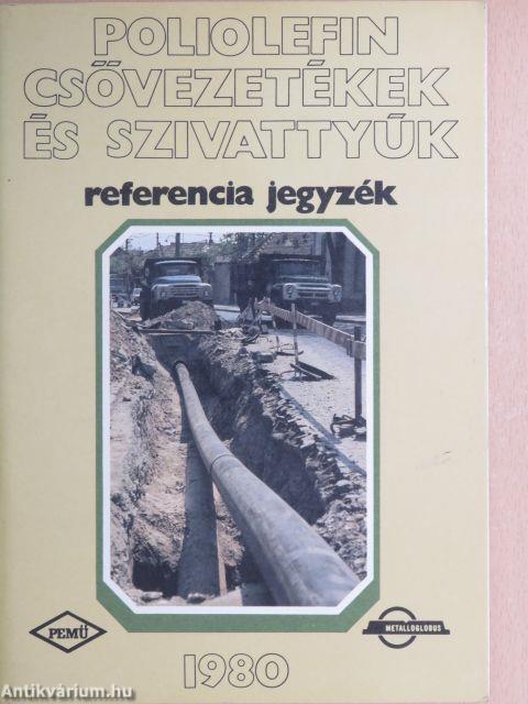 Poliolefin csővezetékek és szivattyúk 1980