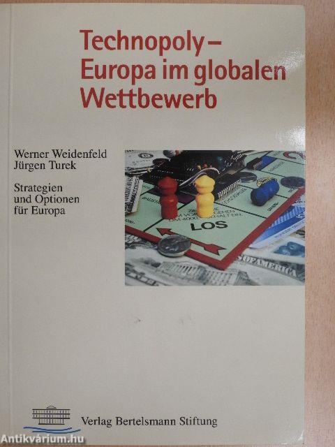 Technopoly - Europa im globalen Wettbewerb