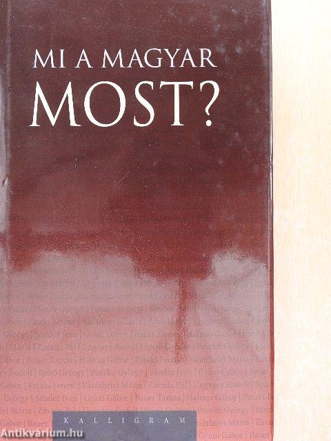 Mi a magyar most?