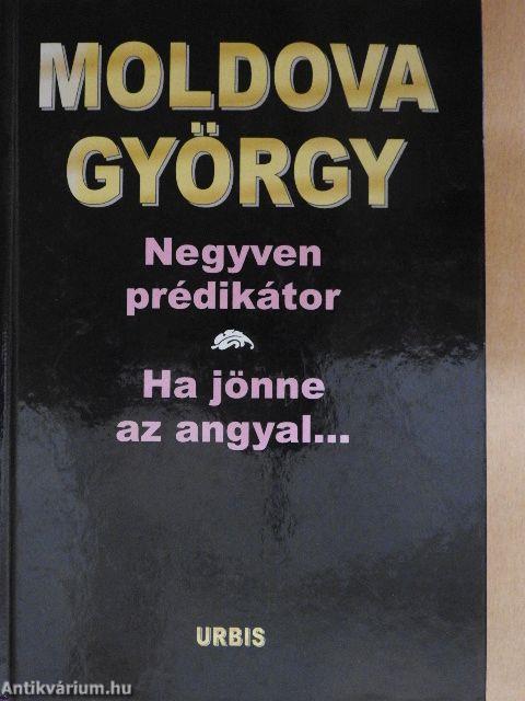 Negyven prédikátor/Ha jönne az angyal...