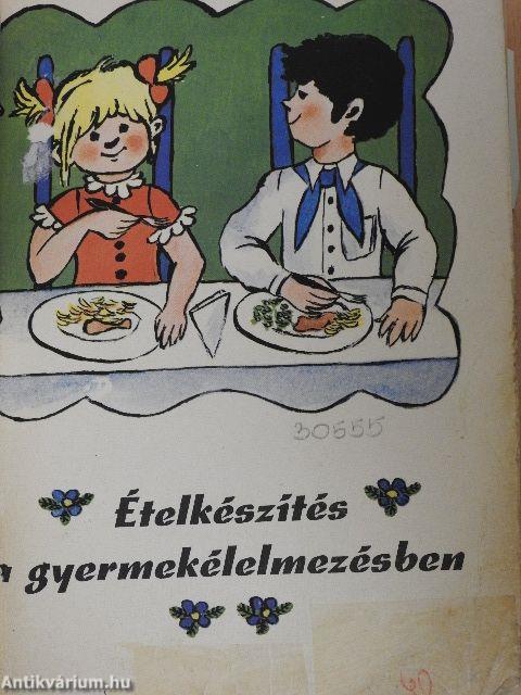 Ételkészítés a gyermekélelmezésben