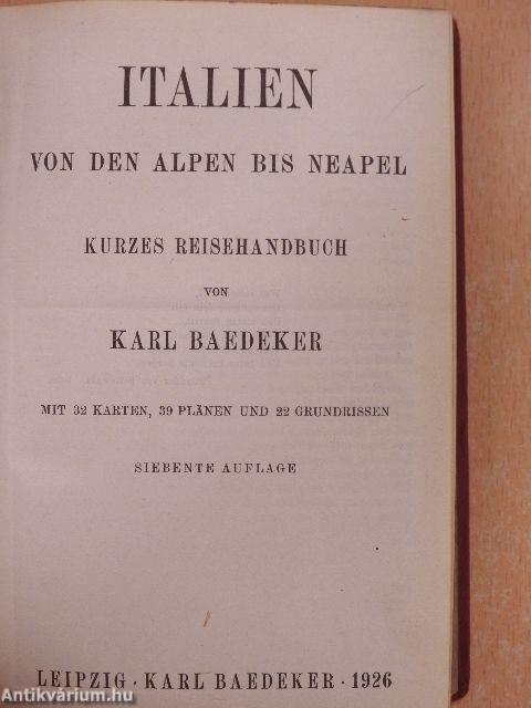 Italien Baedekers von den Alpen bis Neapel