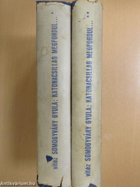 Katonacsillag megfordul... I-II.