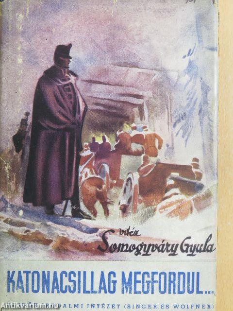 Katonacsillag megfordul... I-II.