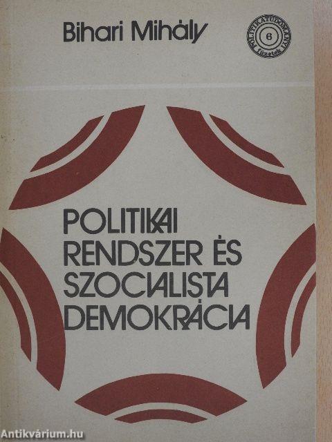 Politikai rendszer és szocialista demokrácia