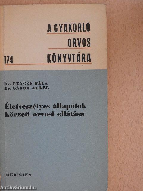 Életveszélyes állapotok körzeti orvosi ellátása