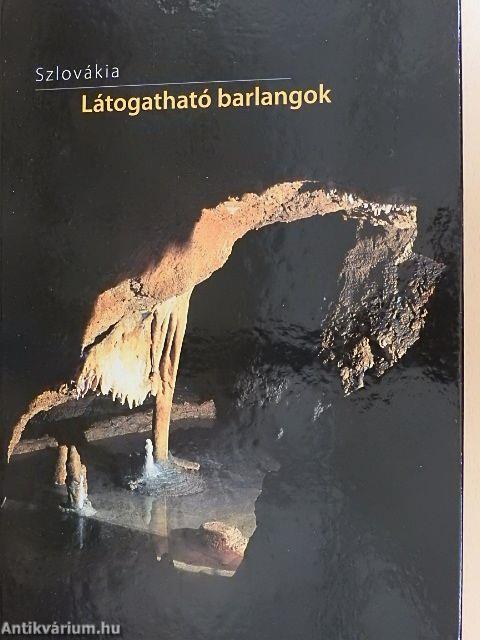 Szlovákia - Látogatható barlangok