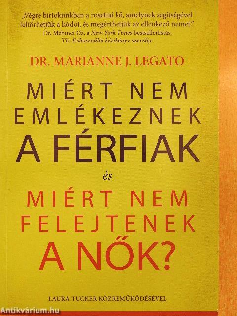 Miért nem emlékeznek a férfiak és miért nem felejtenek a nők?