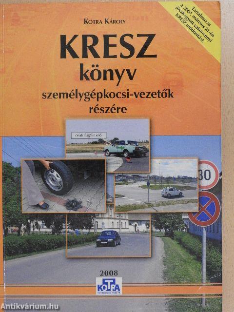 KRESZ könyv személygépkocsi-vezetők részére