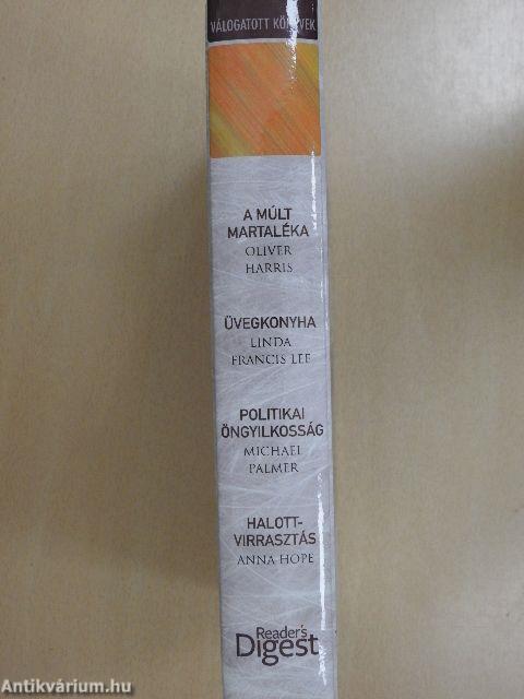 A múlt martaléka/Üvegkonyha/Politikai öngyilkosság/Halottvirrasztás