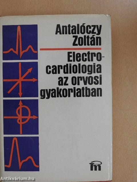 Electrocardiologia az orvosi gyakorlatban