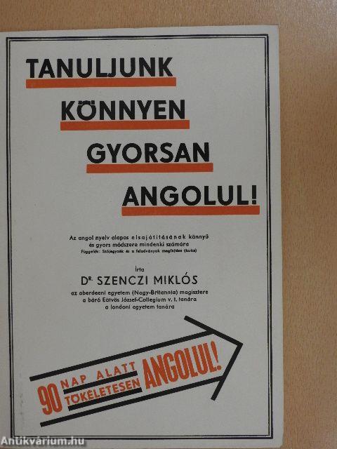 Tanuljunk könnyen, gyorsan angolul!