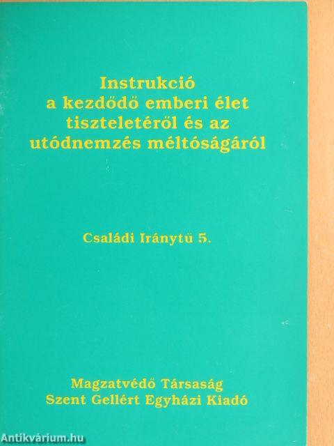 Instrukció a kezdődő emberi élet tiszteletéről és az utódnemzés méltóságáról