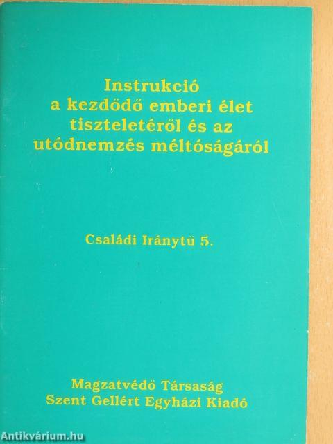 Instrukció a kezdődő emberi élet tiszteletéről és az utódnemzés méltóságáról