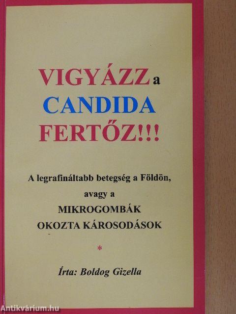 Vigyázz a candida fertőz!!!