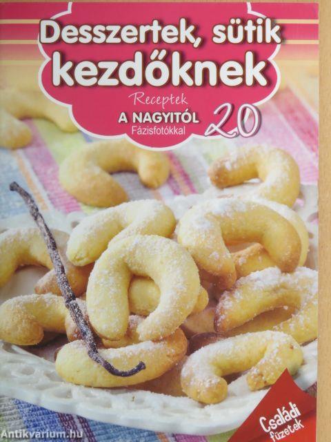 Desszertek, sütik kezdőknek