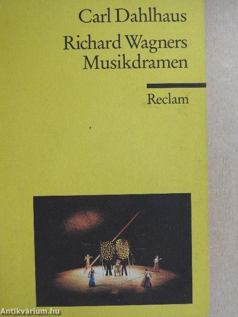 Richard Wagners Musikdramen