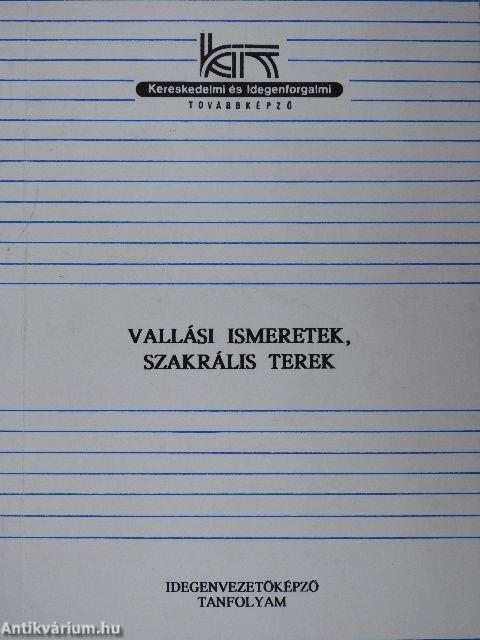 Vallási ismeretek, szakrális terek