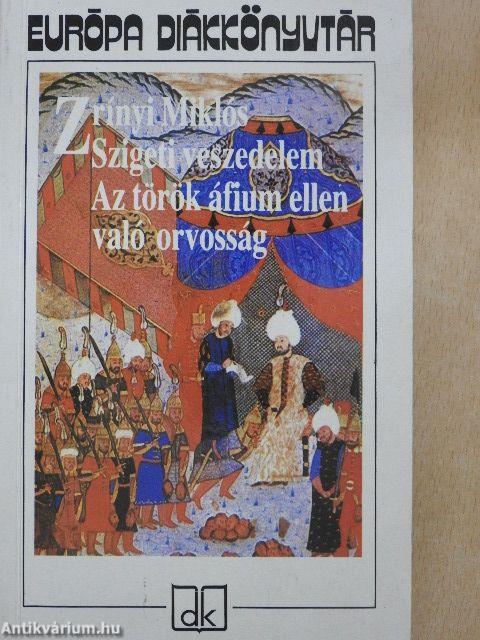 Szigeti veszedelem/Az török áfium ellen való orvosság