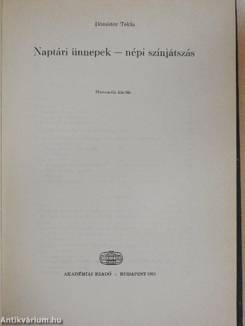 Naptári ünnepek - népi színjátszás