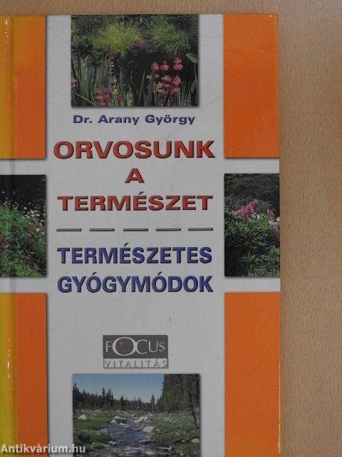 Orvosunk a természet