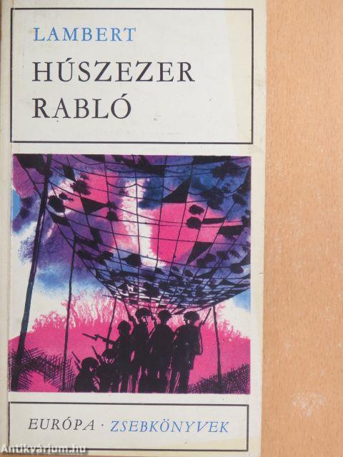 Húszezer rabló