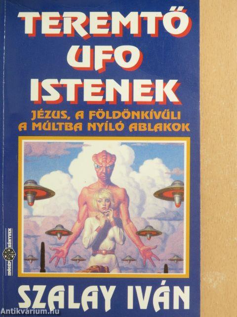 Teremtő UFO istenek