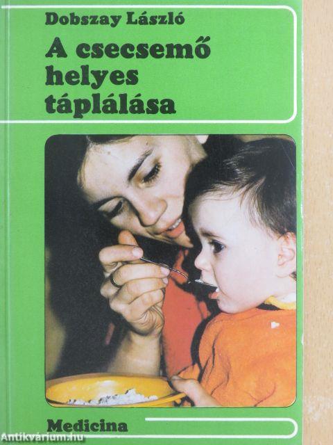 A csecsemő helyes táplálása