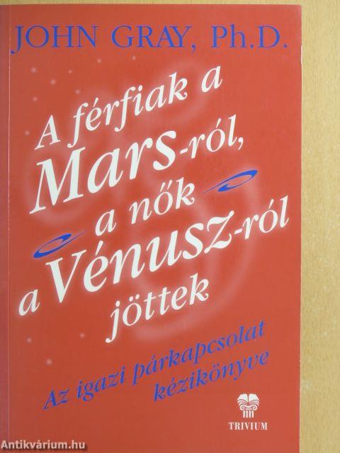 A férfiak a Marsról, a nők a Vénuszról jöttek