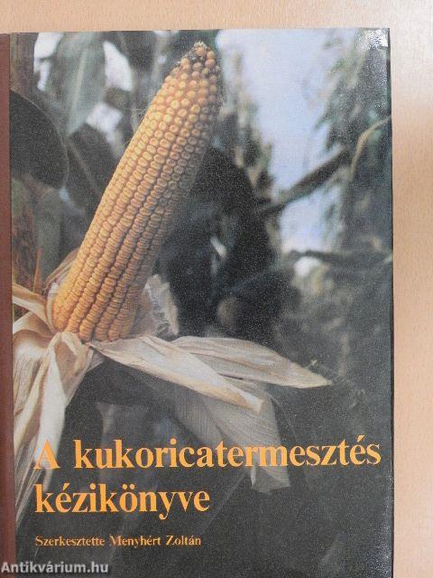 A kukoricatermesztés kézikönyve