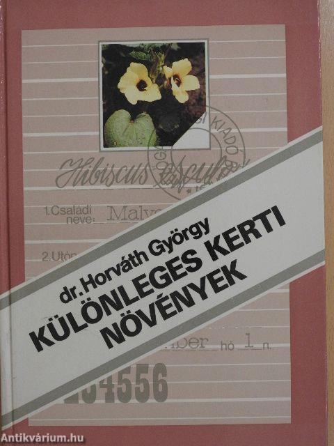 Különleges kerti növények