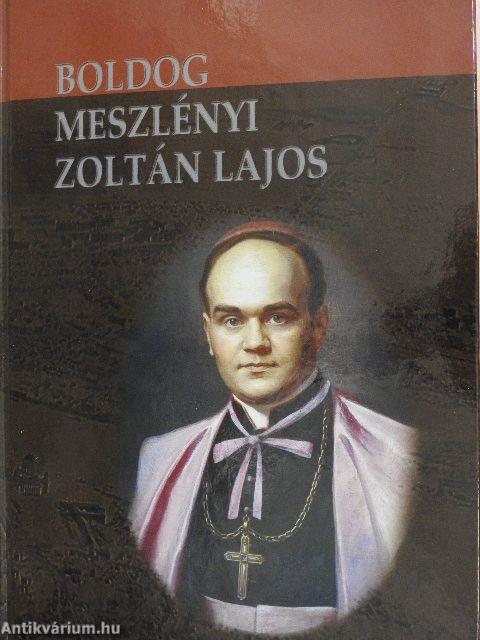 Boldog Meszlényi Zoltán Lajos