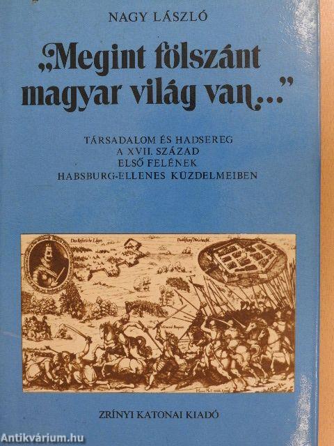 "Megint fölszánt magyar világ van..."