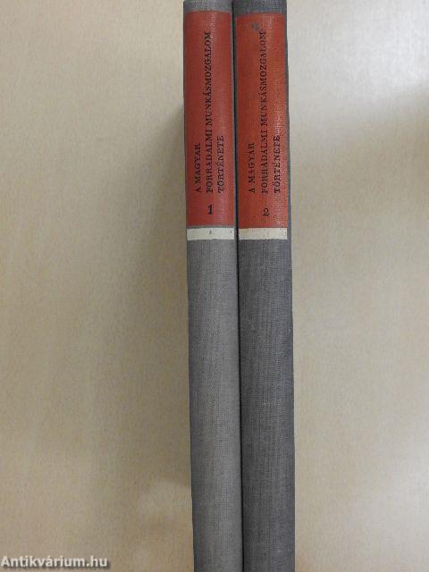 A magyar forradalmi munkásmozgalom története I-II.