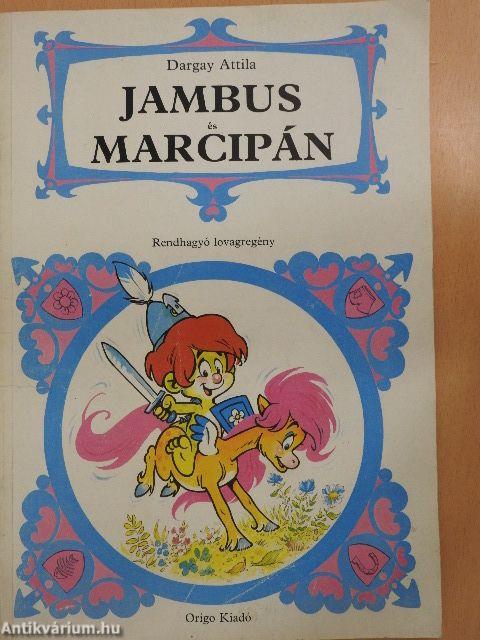 Jambus és Marcipán