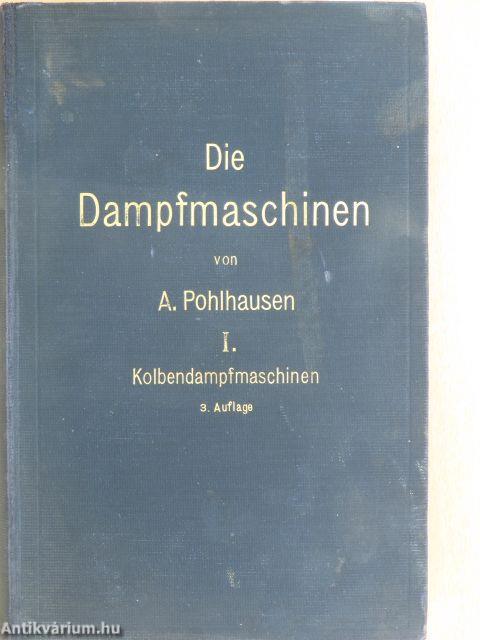 Die Dampfmaschinen I-II.