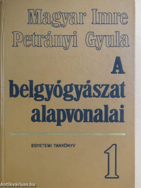 A belgyógyászat alapvonalai 1-2.