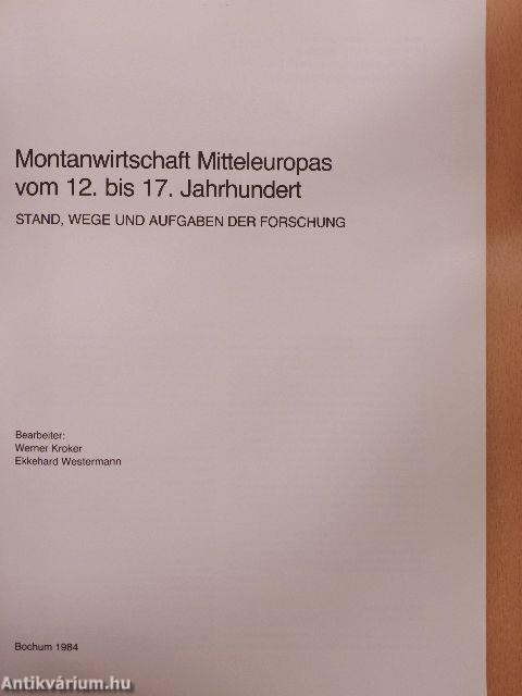 Montanwirtschaft Mitteleuropas vom 12. bis 17. Jahrhundert