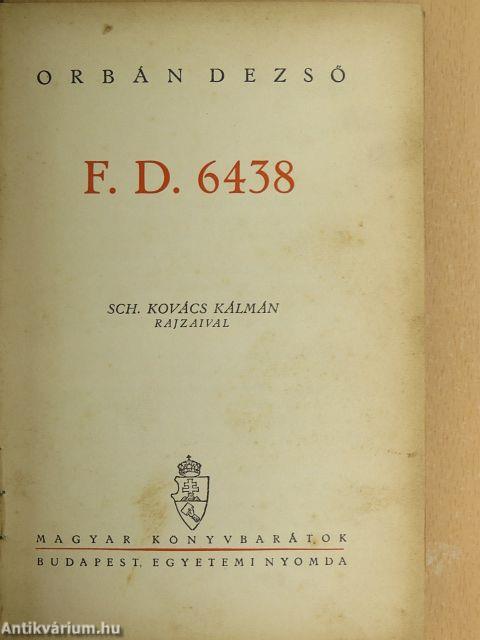 F. D. 6438