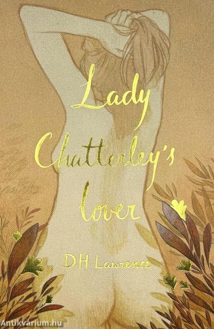 LADY CHATTERLEY'S LOVER (WORDSWORTH COLLECTOR'S EDITIONS)