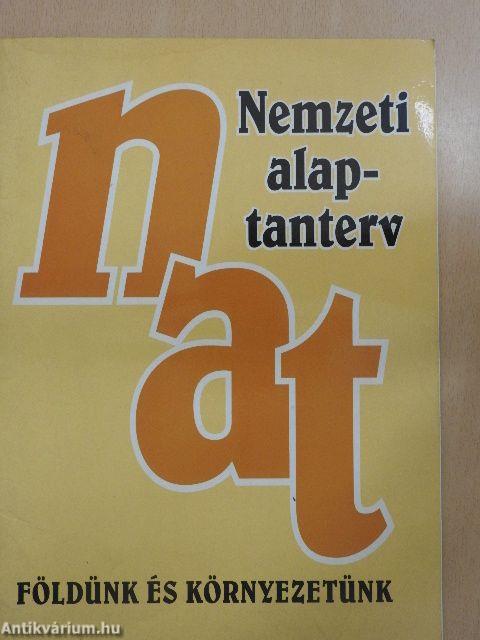 NAT-Nemzeti alaptanterv - Földünk és környezetünk