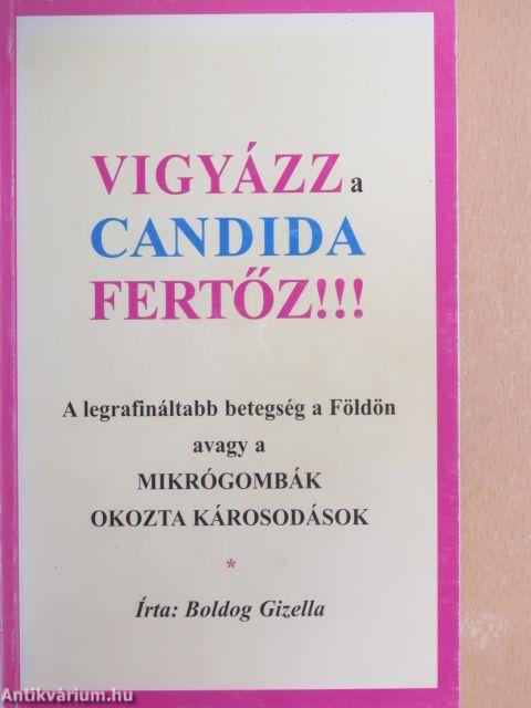 Vigyázz a candida fertőz!!!