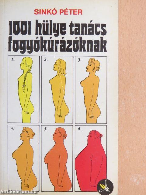 1001 hülye tanács fogyókúrázóknak