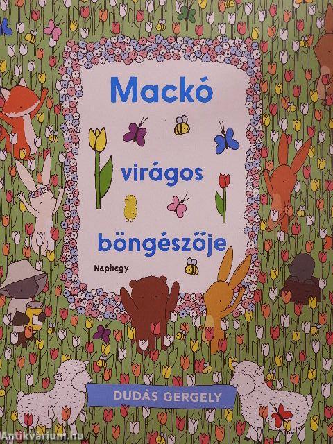 Mackó virágos böngészője