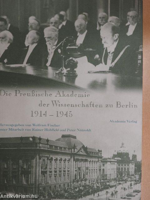 Die Preußische Akademie der Wissenschaften zu Berlin 1914-1945