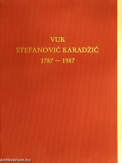 Vuk Stefanovic Karadzic 1787-1987